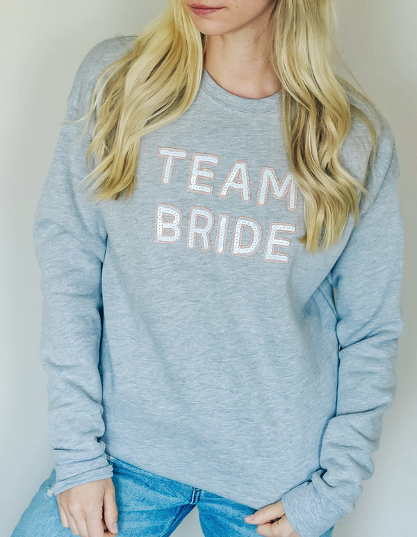Team Bride Sweatshirt - Gray